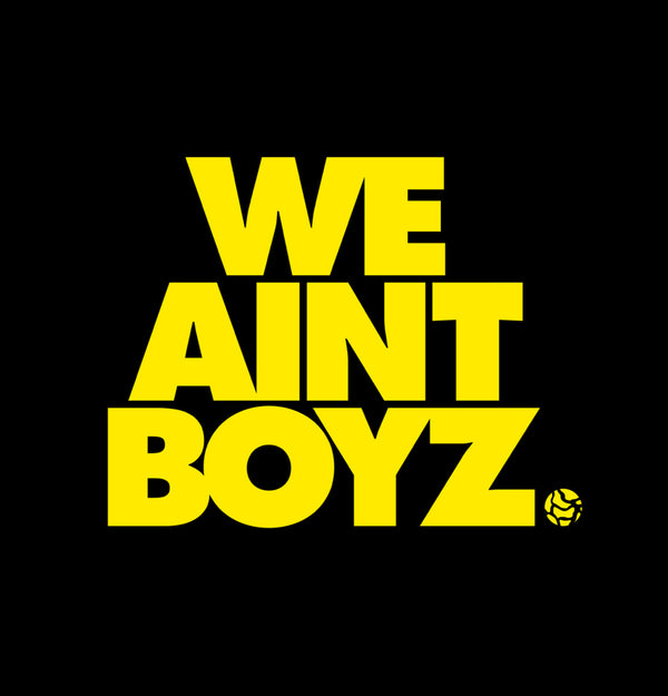 weaintboyz